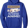 Anime Lover – Warning May Spontaneously Talk About Anime Kapuzenpullover